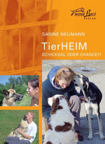  - TierHeim - Schicksal oder Chance?!