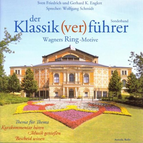  - Der Klassik(ver)führer Sonderband. Wagners Ring-Motive. 2 CDs