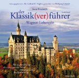  - Der Klassik(ver)führer, Wagner: Tristan und Isolde