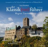  - Der Klassik(ver)führer, Wagner: Parsifal