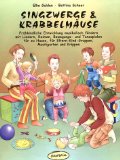  - Schaukelmaus & Kuschelkater (Buch): Lieder, Verse und kleine Spiele zum Fühlen und Berühren, Tasten, Schaukeln, Massieren und Schmusen für die Kleinsten