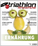  - Ernährung im Triathlon: Besser essen und trinken für optimale Leistungen im Ausdauersport