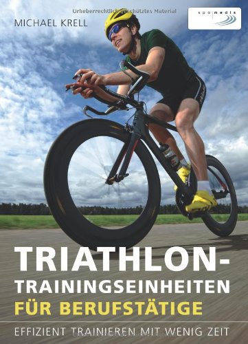  - Triathlon-Trainingseinheiten für Berufstätige