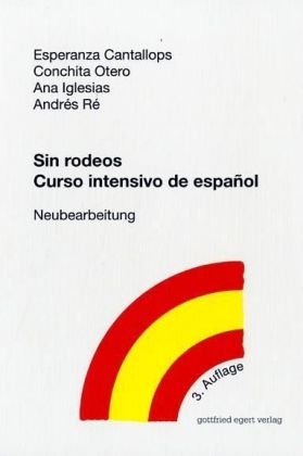  - Sin rodeos: Curso intensivo de espanol