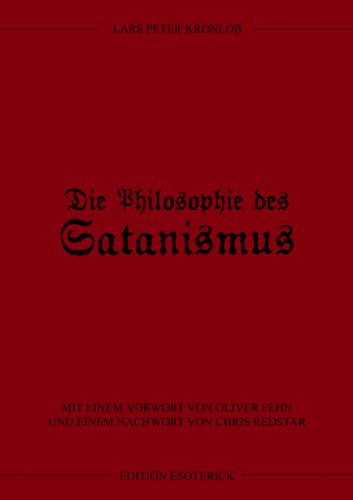  - Die Philosophie des Satanismus