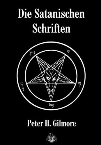  - Die Satanischen Schriften