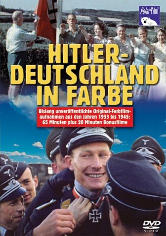  - Hitler-Deutschland in Farbe