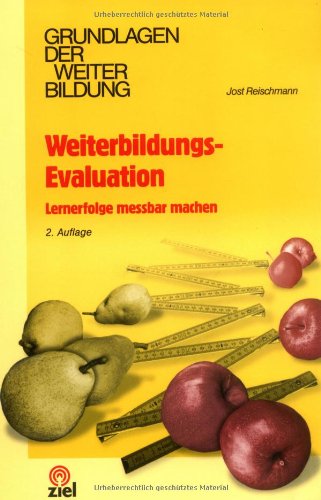  - Weiterbildungs-Evaluation: Lernerfolge messbar machen