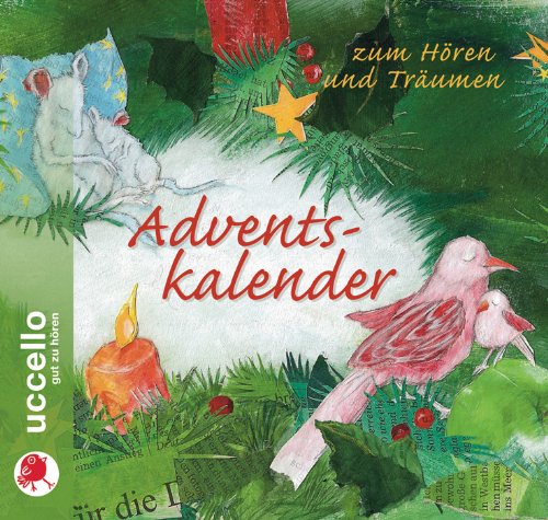  - Adventskalender zum Hören und Träumen