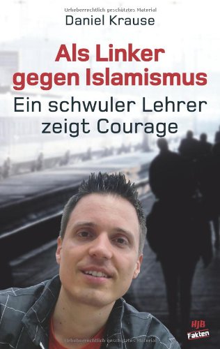  - Als Linker gegen Islamismus - Ein schwuler Lehrer zeigt Courage: HJB-Fakten