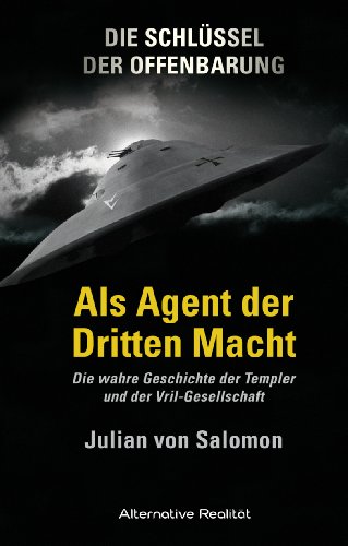  - Die Schlüssel der Offenbarung 01: Als Agent der Dritten Macht