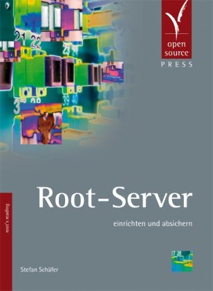 Schäfer, Stefan - Root-Server einrichten und absichern