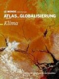  - Atlas der Globalisierung spezial - Das 20. Jahrhundert. Der Geschichtsatlas