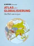  - Atlas der Globalisierung spezial - Das 20. Jahrhundert. Der Geschichtsatlas