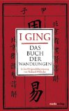  - Das Arbeitsbuch zum I Ging