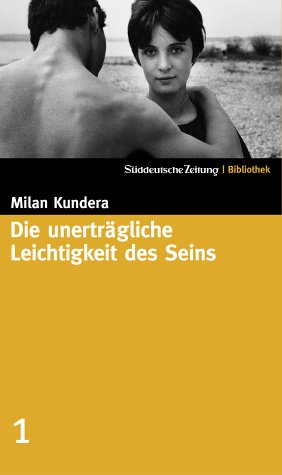  - Die unerträgliche Leichtigkeit des Seins. SZ-Bibliothek Band 1