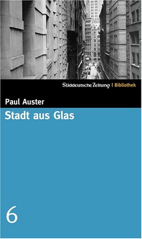  - Stadt aus Glas. SZ-Bibliothek Band 6