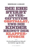  - Frau ohne Welt: Trilogie zur Rettung der Liebe von Bernhard Lassahn. Tel 1: Der Krieg gegen den Mann