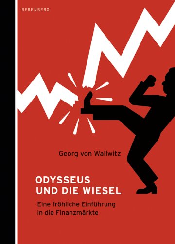  - Odysseus und die Wiesel: Eine fröhliche Einführung in die Finanzmärkte