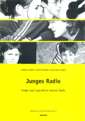  - Junges Radio: Kinder und Jugendliche machen Radio