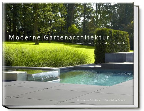  - Moderne Gartenarchitektur - minimalistisch, formal, puristisch