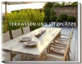  - Dachterrassen und Balkone: Das grosse Ideenbuch