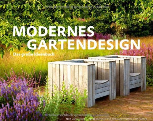  - Modernes Gartendesign - Das große Ideenbuch