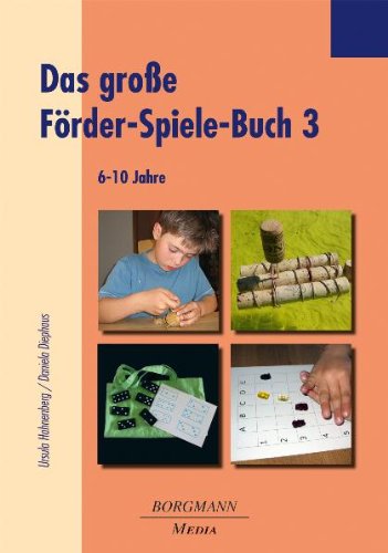  - Das Große Förder-Spiel-Buch 3: 6-10 Jahre