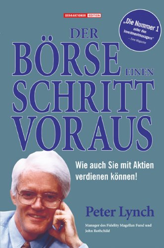  - Der Börse einen Schritt voraus. Wie auch Sie mit Aktien verdienen können!