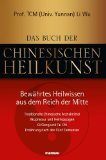  - Das große Buch der chinesischen Medizin: Die Medizin von Yin und Yang in Theorie und Praxis