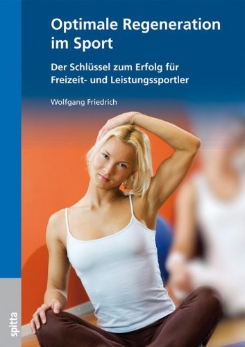  - Optimale Regeneration im Sport: Der Schlüssel zum Erfolg für Freizeit- und Leistungssportler