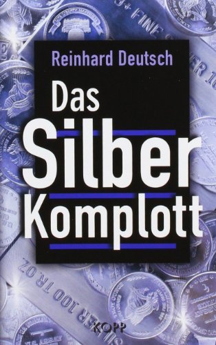  - Das Silberkomplott