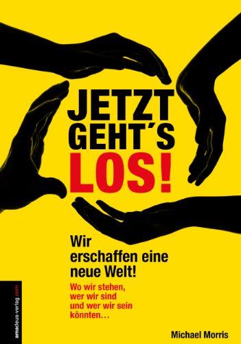  - Jetzt geht's los!: Wir erschaffen eine neue Welt!