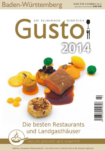  - GUSTO Baden-Württemberg 2014: Der kulinarische Reiseführer