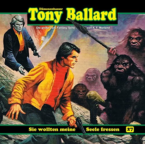  - Tony Ballard 27-Sie wollten meine Seele fressen