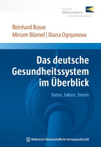  - Das deutsche Gesundheitssystem: Akteure, Daten, Analysen