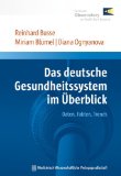  - Das Gesundheitssystem in Deutschland: Eine Einführung in Struktur und Funktionsweise