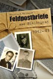  - An Weihnachten sind wir zu Hause. Feldpostbriefe aus dem Russlandfeldzug 1941