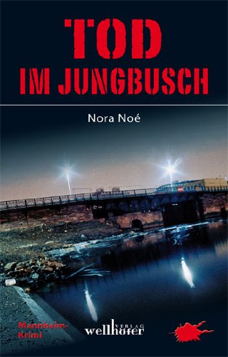  - Tod im Jungbusch: Mannheim-Krimi