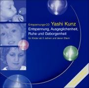  - Für Kinder: Entspannung, Ausgeglichenheit, Ruhe und Geborgenheit: Eine Unterstützung zur Behebung von Konzentrationsstörungen und zur Stärkung von ... ... Alltags vor dem Schlafengehen auszugleichen