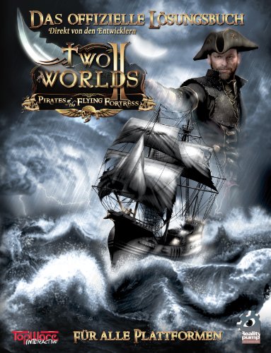  - Two Worlds 2 - Pirates of the Flying Fortress: Lösungsbuch