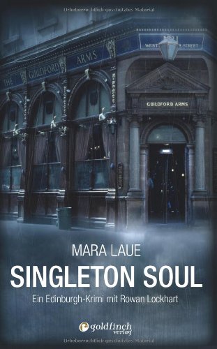  - Singleton Soul: Ein Edinburgh-Krimi