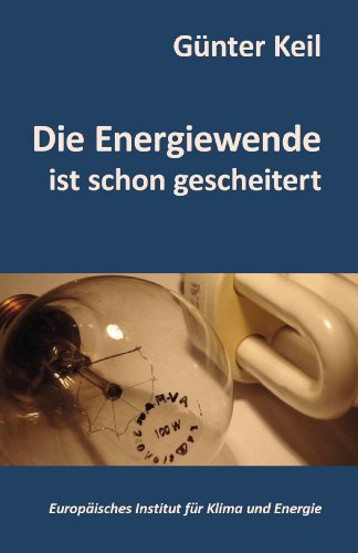  - Die Energiewende ist schon gescheitert