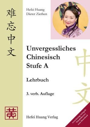  - Unvergessliches Chinesisch, Stufe A: Lehrbuch