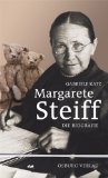  - 125 Jahre Steiff Firmengeschichte. Die Margarete Steiff GmbH