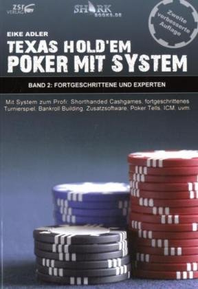  - Texas Hold'em - Poker mit System 2: Fortgeschrittene und Experten