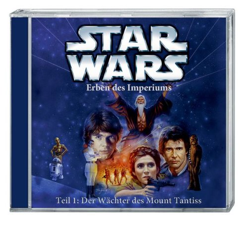 Star Wars - Erben des Imperiums-Teil 1: Der Wächter des Mount Tantiss