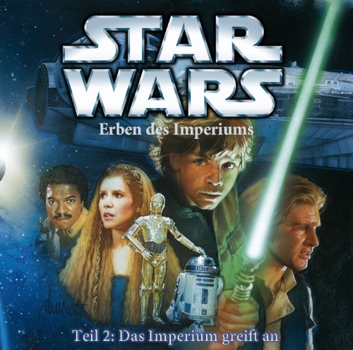 Star Wars - Erben des Imperium - 02 Das Imperium greift an