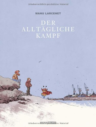  - Der Alltägliche Kampf: Gesamtausgabe