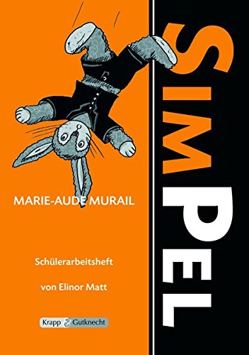  - Simpel -Marie-Aude Murail: Schülerarbeitsheft